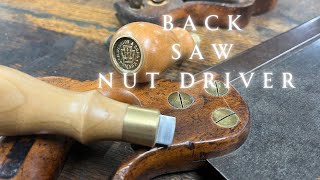 Making a Back Saw Nut Driver [upl. by Ylekalb306]