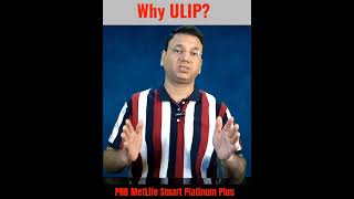 Why ULIP  PNB MetLife Smart Platinum Plus [upl. by Rurik517]