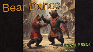 Bear Dance  Lyre Tutorial [upl. by Peterson]