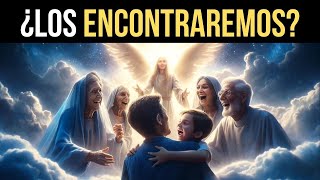 Reconoceremos a Nuestros Familiares En El Cielo ¡Revelaciones Sorprendentes [upl. by Yelssew]