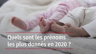 Quels sont les prénoms les plus donnés en 2020 [upl. by Marcella989]