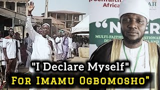 quotI Declare My Support For Imamu YunusaImamu Ogbomosho Ni Imamu TemiquotOluwatono Ojo Declares Himself [upl. by Ioves845]