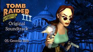 05 Geordie Bob  Tomb Raider 3 OST Original Soundtrack [upl. by Agostino394]