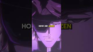 How Did Aizen Get EVEN Stronger bleach bleachanime anime [upl. by Loring600]