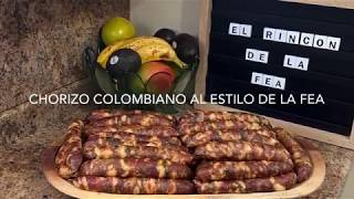 Chorizos Colombianos Al Estilo De La Fea [upl. by Hasen]