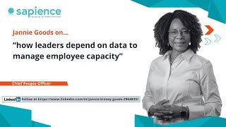 Sapience Analytics Used to Manage Employee Capacity [upl. by Artcele]