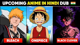 New Hindi Dub Anime Release Date  Onepiece  Bleach  Black Clover Season 2 [upl. by Koloski]