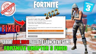 How To Fix Fortnite Game Error Code 10011 Failed To Launch The Game  Fortnite Chapter 3 Error 10011 [upl. by Aninaj]