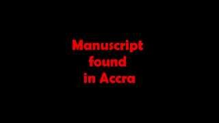 Manuscript found in Accra [upl. by Sokul827]