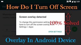 How Do I Turn Off Screen Overlay In Android 100 Solved For Any Android Device [upl. by Rochella]