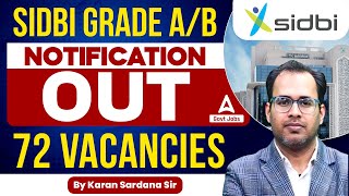 SIDBI Grade AB Notification Out 72 Vacancies  Complete Details by Karan Sardana Sir [upl. by Groves]