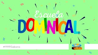 Escuela Dominical  MMMSabana [upl. by Seftton]