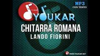 Karaoke Lando Fiorini Chitarra Romana [upl. by Boleyn]