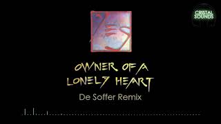 Owner Of A Lonely Heart De Soffer Remix Funky House Remix  YES [upl. by Karissa]