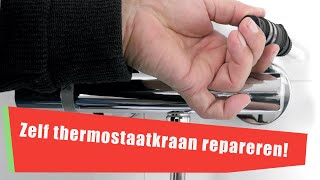 54 Zelf je thermostaatkraan repareren [upl. by Aidile]