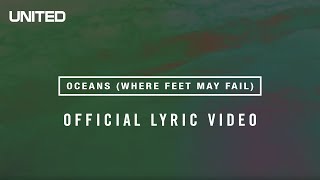 Oceans Where Feet May Fail Lyric Video  Hillsong UNITED [upl. by Gildus]