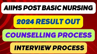 AIIMS Post Basic Nursing 2024 Result Declared  Counselling amp Interview Process  Documents Upload [upl. by Odnamla728]