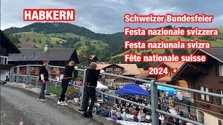 Fête nationale suisse  Schweizer Bundesfeier 2024  Habkern [upl. by Charley]