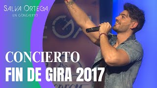 Concierto Salva Ortega Fin de Gira 2017 [upl. by Neyr]