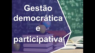 Gestão democrática e participativa [upl. by Annel]