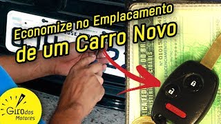 ECONOMIA NO EMPLACAMENTO DO SEU CARRO NOVO  Giro Dicas 05 [upl. by Bronson]