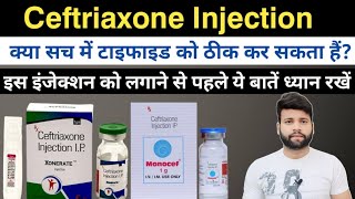 Ceftriaxone injection  monocef 1gm injection use  ceftriaxone 1gm injection for Typhoid Treatment [upl. by Ney601]