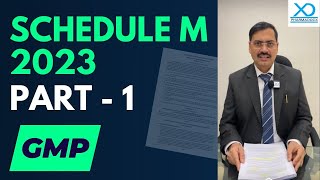 Schedule M 2023 Part 1 GMP Fully Explained  Pharmadocx Consultants [upl. by Ford]