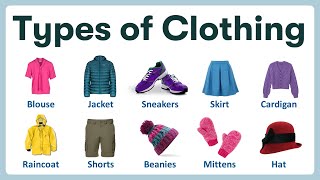 Types of Clothing  Learning Name of Clothes in English with Pronunciations and Pictures [upl. by Demp30]