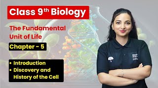 The Fundamental Unit of Life  Introduction  Class 9 Biology Chapter 5  CBSE 202425 [upl. by Mateo]