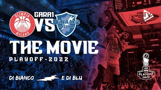 G1 SF PLAYOFF 2022  THE MOVIE MILANO  DINAMO BDS [upl. by Attenod]