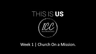 This is US  Week 1 Church On a Mission [upl. by Oinotnas521]