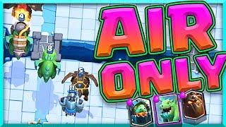 WILL THIS WORK Clash Royale ALL AIR CHALLENGE [upl. by Ysirhc]