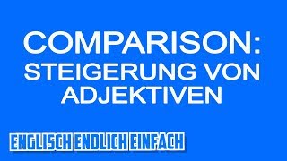 So steigerst du Adjektive im Englischen  MORE MOST ER EST  Deutsche Erklärung [upl. by Shafer]