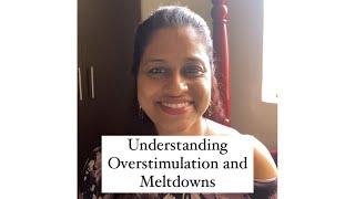 Understanding Overstimulation and Meltdowns [upl. by Fredrika]