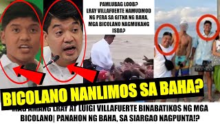 Mga BICOLANO GALIT sa mga VILLAFUERTE LRAY NAMUDMOD ng PERA sa GITNA ng BAHA quotANO YAN SUHOLquot [upl. by Naval292]