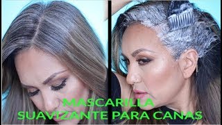 COMO SUAVIZAR TUS CANAS ANTES DE PIGMENTARLAS [upl. by Akinam]