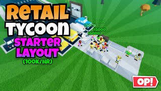 Retail Tycoon 2  OP Starter Layout 100khr [upl. by Salisbury402]