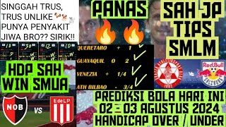 Prediksi Bola Malam Ini 0203 Agustus 2024  Prediksi Handicap Over Under Akurat Hari Ini [upl. by Harihat]