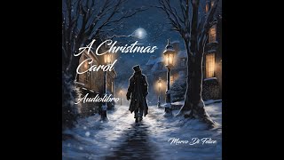 Canto di Natale C Dickens  Audiolibro integrale [upl. by Ohl]