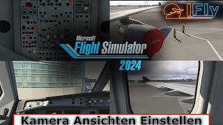 MSFS 24  KAMERA ANSICHTEN EINSTELLEN  TUTORIAL [upl. by Aztilay]