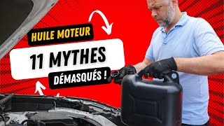 11 Mythes Sur LHuile Moteur DÉMASQUÉS [upl. by Eanerb]