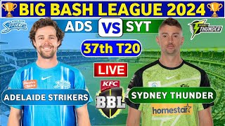 🔴Live Sydney Thunder vs Adelaide Strikers  ADS vs SYT Live 37th Match T20 Big Bash League 2024 [upl. by Walls999]