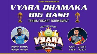 VYARA DHAMAKA BIG BASH 2024  DAY 2 [upl. by Natlus11]