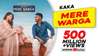 KAKA  MERE WARGA Official Video SukhE  Akanksha Puri Latest Punjabi Hit Song  Love Songs [upl. by Dietsche]