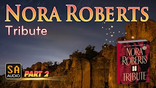 Tribute By Nora Roberts  Audiobook Mystery Thriller amp SuspenseRomance PART 2  Story Audio 2024 [upl. by Ehtyaf299]