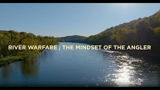 Warstic River Warfare The Mindset of The Angler [upl. by Eleanora]