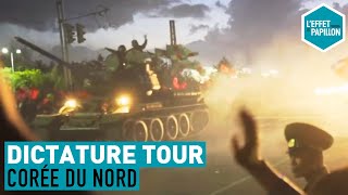 Corée du Nord  Dictature Tour  L’Effet Papillon [upl. by Coheman]