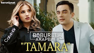 Boburbek Arapbaev  Tamara Премьера клипа 2022 [upl. by Airdnalahs]