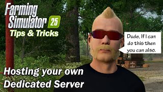 Setting up a Private Dedicated Server  Farming Simulator 25 [upl. by Willem787]