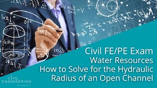 Civil FEPE Exam  Water Resources  How to Solve for the Hydraulic Radius of an Open Channel [upl. by Tekla]